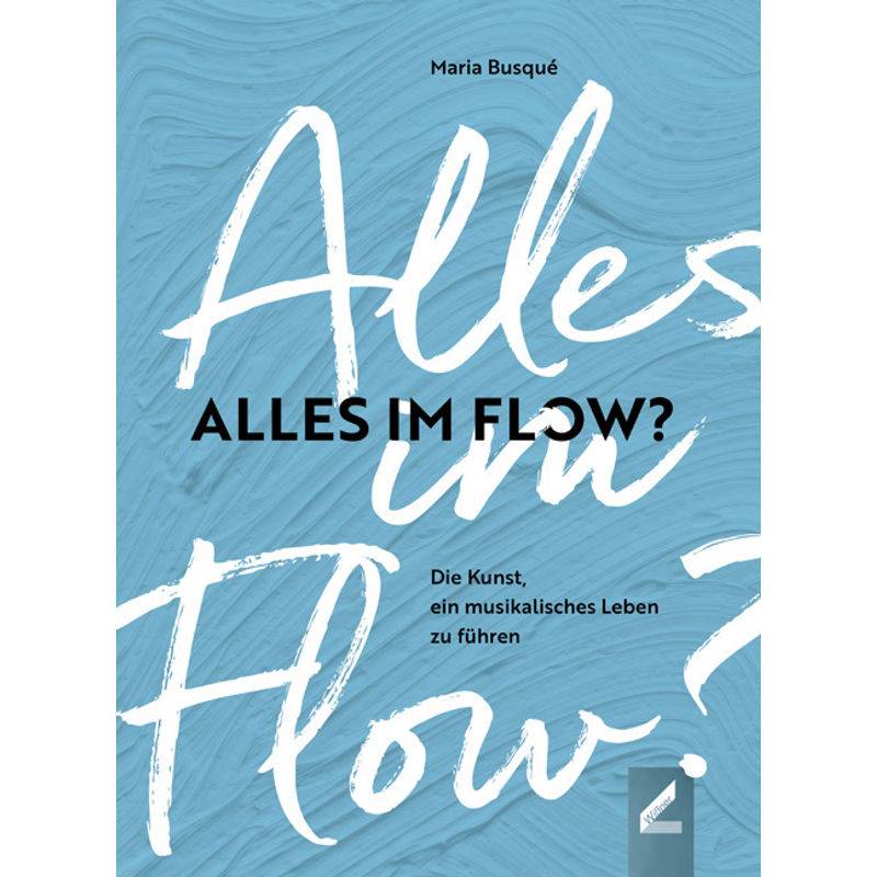 Alles Im Flow? - Maria Busqué, Kartoniert (TB) von Wißner