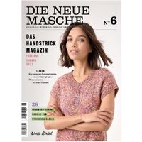 Die Neue Masche Nr. 06 Frühjahr-Sommer von Wolle Rödel