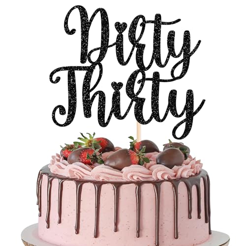 Xsstarmi 1 Packung Dirty Thirty Birthday Cake Topper 30th Birthday Cake Topper Black 30th Birthday Dekorationen für Ihn Hochzeitstag Geburtstag Party Kuchen Dekorationen von Xsstarmi