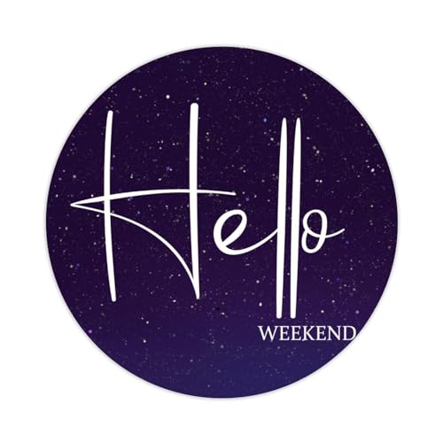 Hello Weekend Round Label Sticker 4 Inch Stickers for Notebook Stickers Motivational Quote Decal for Suitcase Computer Vinyl Decals Set of 50 Gifts for Friend von Yelolyio