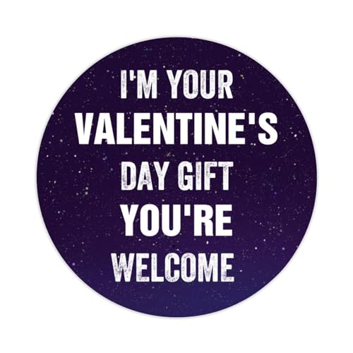 "I'm Your Valentine's Day Gift You're Welcome Round Label Sticker 3 Inch Stickers for Notebook Stickers Motivational Quote Decal for Suitcase Computer Vinyl Decals Set of 50 Gifts for Friend von Yelolyio