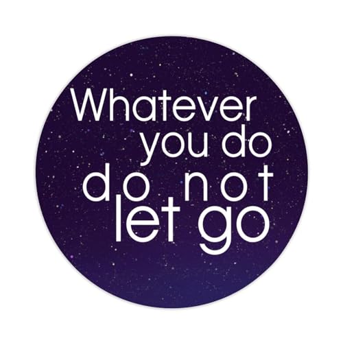 "Whatever You Do,Do Not Let Go"-Etiketten, Zitat-Aufkleber für Laptop, Umschlag, Versiegelung, Glas, Wasserflaschen, Geschenktüten, Dekoration, Hochzeit, Weihnachten, Urlaub, Party, Geschenke, 3,8 cm von Yelolyio