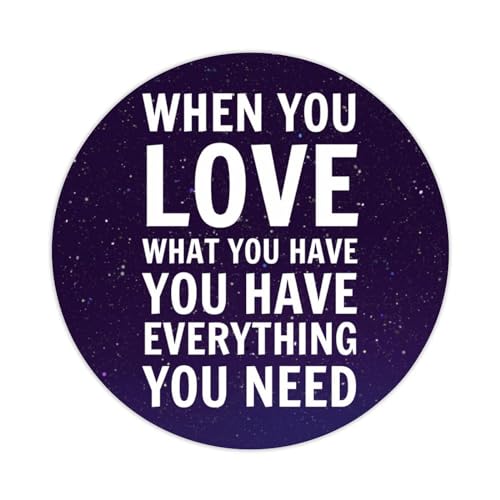 "When You Love What You Have You Have Everything You Need Etiketten-Aufkleber, Zitat-Aufkleber für Laptop, Umschlag, Versiegelung, Glas, Wasserflaschen, Goodie-Tüten, Dekoration, Hochzeit, von Yelolyio