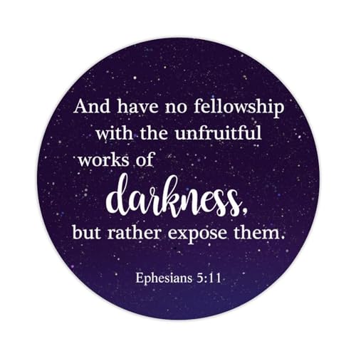 and Have No Fellowship with The Unfruitful Works of Darkness Round Label Sticker for Notebook Stickers Motivational Quote Decal for Suitcase Computer Vinyl Decals Set of 50 von Yelolyio