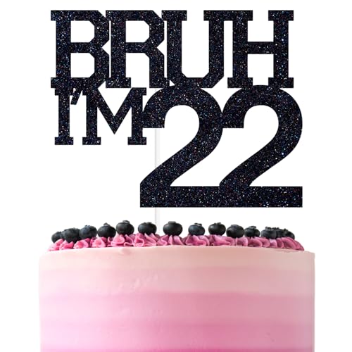 Tortenaufsatz mit Aufschrift "Bruh I'm 55.9 cm, Aufschrift "Happy 22nd Birthday" / "Bro I'm 22 / It's My 22nd Birthday", Schwarz von ZACHAKO