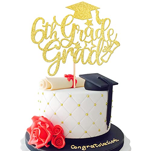 1 Stück 6. Klasse Kuchendekoration mit Glitzer-Diplom, Klasse 2023, Congrats Grad Kappe 6. Klasse Abschlussfeier Kuchenplektren für 2023 Kinder Jungen Mädchen sechste Klasse Abschlussfeier Party Kuchen Dekorationen Zubehör Gold von ZHUOWEISM