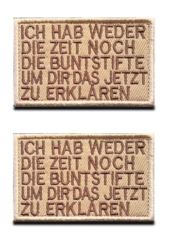 2 Pcs "Ich Hab Weder die Zeit Noch die Buntstifte, um dir Das Jetzt zu Erklären" Fun Patch Gestickt Taktische Militär Moral Appliques Emblem für Biker Rucksack Kleidung-Braune von Zcketo