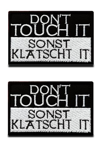 2 Stück "Don't Touch it,Sonst Klatscht it" Bestickte Applikation Lustiges Biker Fun Moral Bänder Patches für Taktische Rucksack Kleidung Uniform Weste Hundeweste Baseballkappe von Zcketo