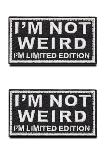 Aufnäher mit der Aufschrift "I'm Not Weird I'm Limitied Edition", lustiger taktischer Aufnäher, Klettverschluss, besticktes Biker-Emblem, Social Meme-Applikation für Rucksäcke, Uniformen, Jacken, von Zcketo