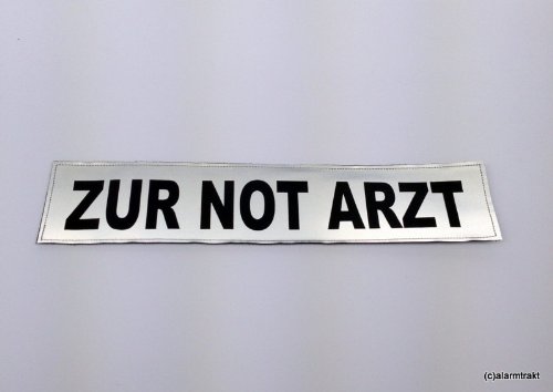 ZUR NOT ARZT 3M Rückenschild 38x8cm matt silber von alarmtrakt.de