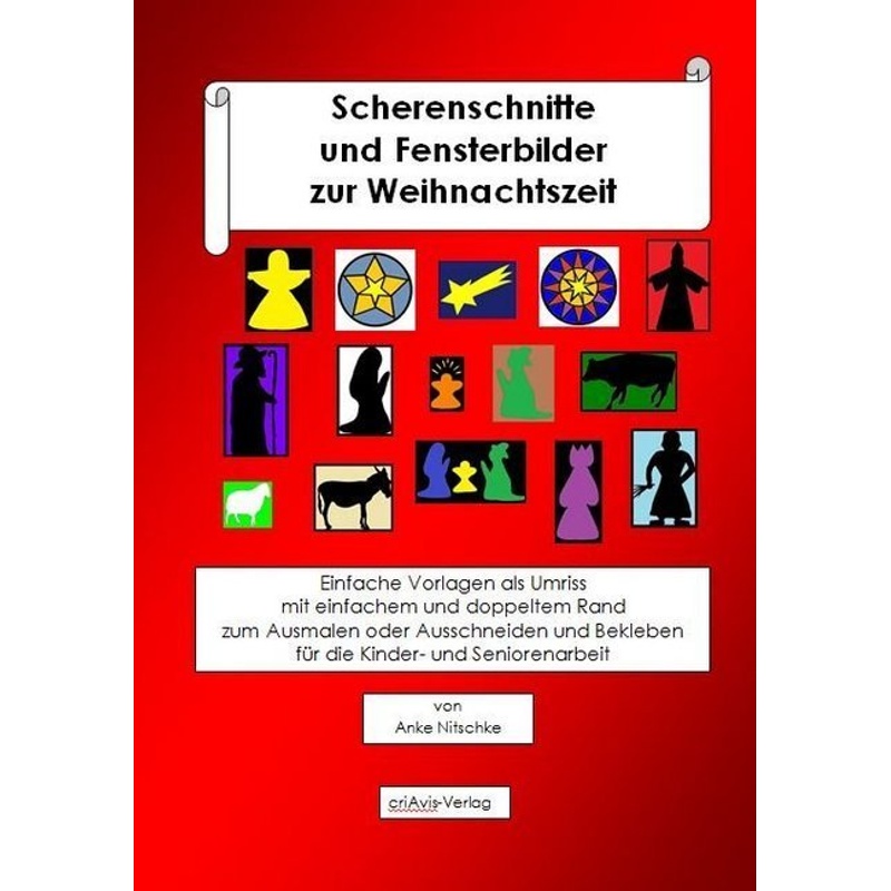 Scherenschnitte Und Fensterbilder Zur Weihnachtszeit - Anke Nitschke, Kartoniert (TB) von criAvis-Verlag