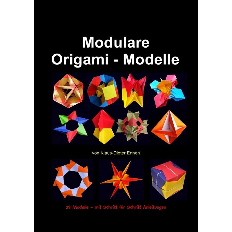 Modulare Origami - Modelle - Klaus-Dieter Ennen, Kartoniert (TB) von epubli