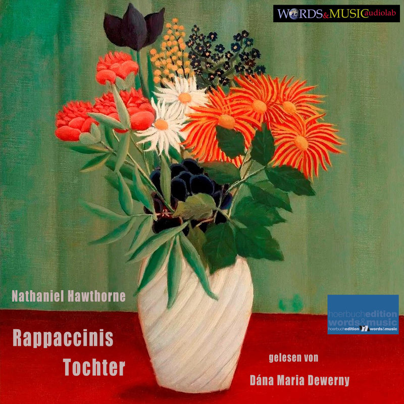 Rappaccinis Tochter - Nathaniel Hawthorne (Hörbuch-Download) von hoerbuchedition words and music