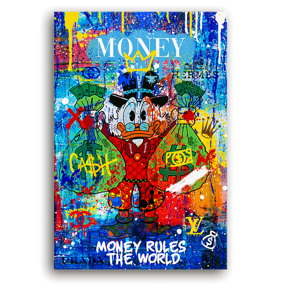 Leinwandbild - DAGOBERT MONEY RULES THE WORLD No. 1 - LIMITED EDITION von malango