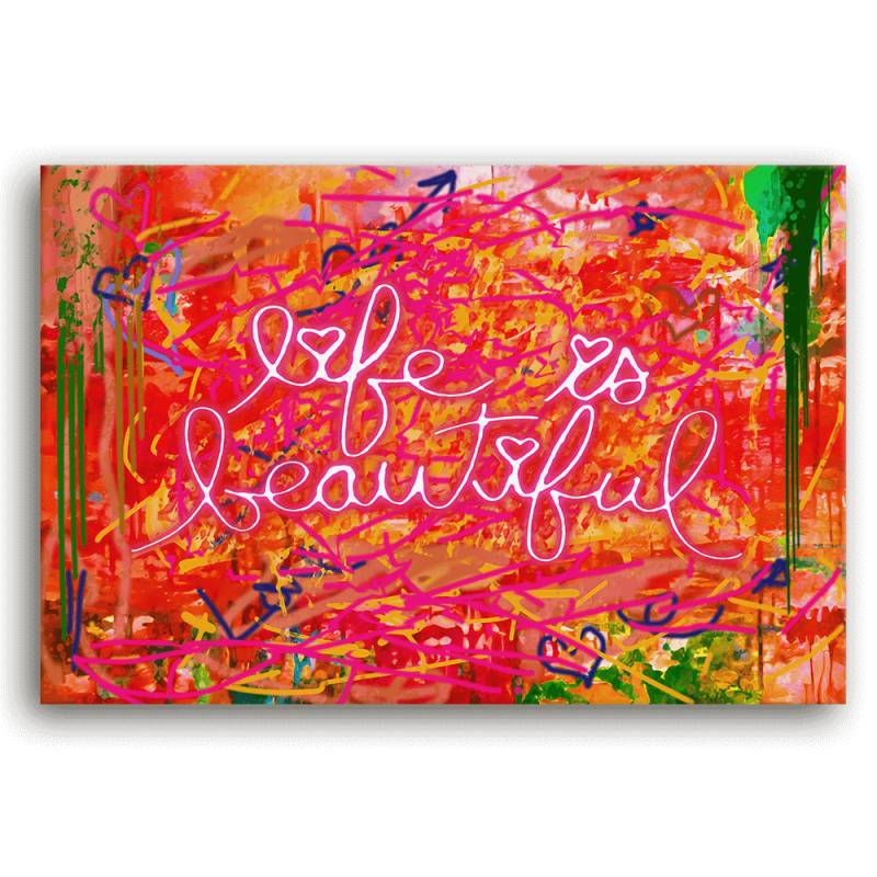 Leinwandbild - LIFE IS BEAUTIFUL - LIMITED EDITION von malango