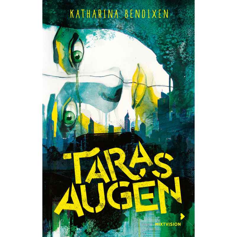 Taras Augen - Katharina Bendixen, Kartoniert (TB) von mixtvision Mediengesellschaft mbH