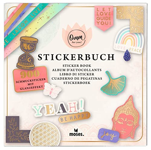 moses. Stickerbuch Omm for you – 900 Sticker auf 30 Seiten in praktischem Büchlein, Zahlreiche Schmucksticker, Geschenksticker, kleine Nachrichten, Buchstaben – mit Goldfolienveredelung von moses