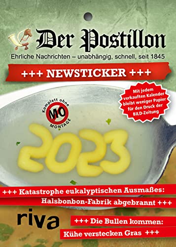 Der Postillon +++ Newsticker +++ 2023: Tagesabreißkalender. Das humorvolle Geschenk für Männer und Frauen von RIVA