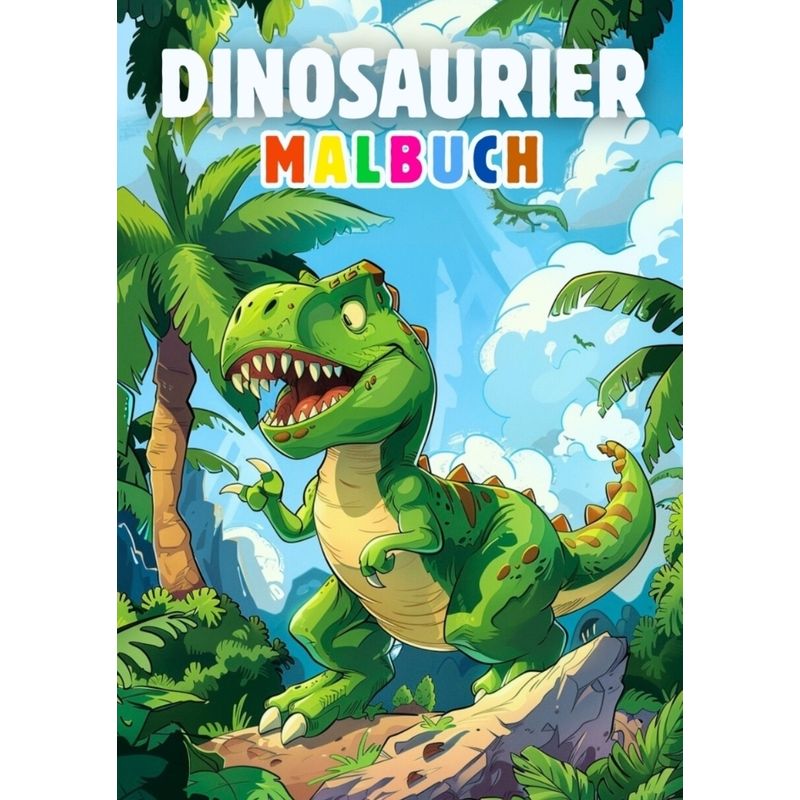 Dinosaurier Malbuch Für Kinder   Kinderbuch - Kindery Verlag, Kartoniert (TB) von tredition