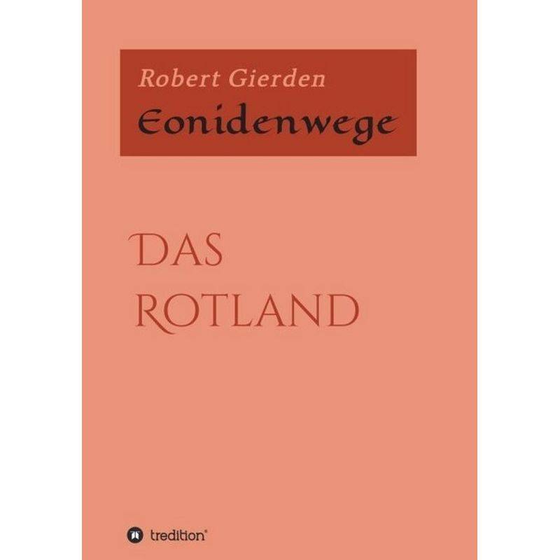 Eonidenwege - Robert Gierden, Kartoniert (TB) von tredition