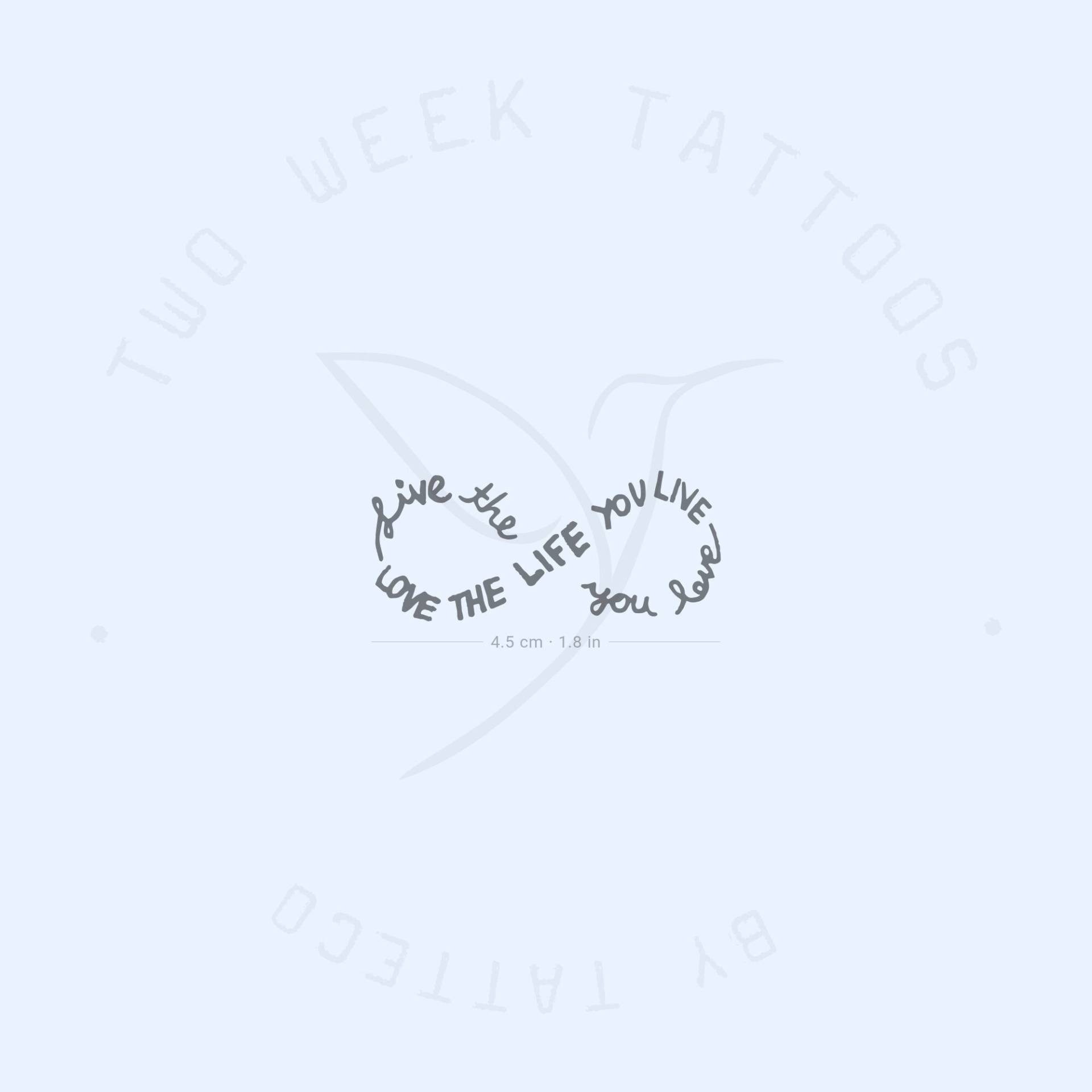 Lebe Das Leben, Du Liebst, Liebe Lebst Infinity Symbol Semi-Permanent Tattoo | 2Er Set von twoweektattoos