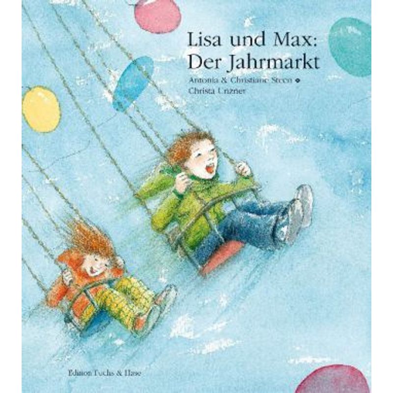 Lisa Und Max: Der Jahrmarkt - Antonia Steen, Christiane Steen, Gebunden von van Eck